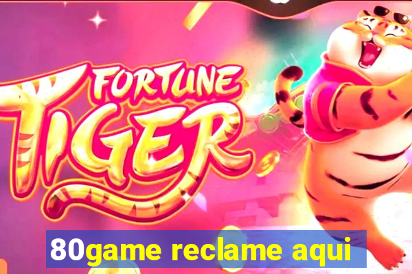 80game reclame aqui